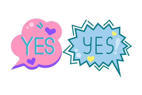 Image, "yes, yes". By clearing saying "yes" indicates that consent is given. 