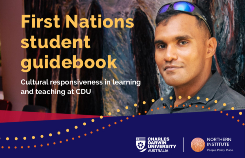 the First Nations student guidebook: Cultural responsiveness in learning and teaching at CDU